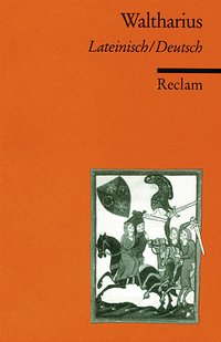 Waltharius. Lateinisch/Deutsch