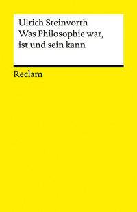 Was Philosophie war, ist und sein kann