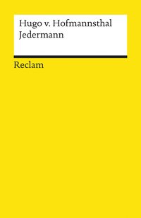 Jedermann. Das Spiel vom Sterben des reichen Mannes