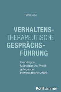 Verhaltenstherapeutische Gesprächsführung