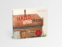 Hallo, altes Haus!