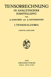 Grundzüge der Tensorrechnung in Analytischer Darstellung