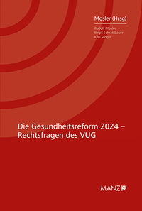 Die Gesundheitsreform 2024 - Rechtsfragen des VUG