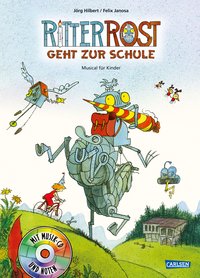 Ritter Rost geht zur Schule (Ritter Rost mit CD und zum Streamen)
