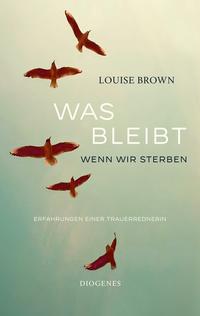 Was bleibt, wenn wir sterben