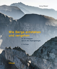 Wie Berge entstehen und vergehen