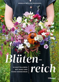 Blütenreich – Schnittblumen mit Herz und Hand vermehren