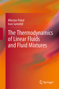 The Thermodynamics of Linear Fluids and Fluid Mixtures