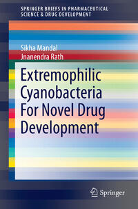 Extremophilic Cyanobacteria For Novel Drug Development