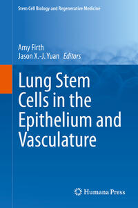 Lung Stem Cells in the Epithelium and Vasculature