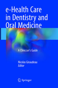 e-Health Care in Dentistry and Oral Medicine