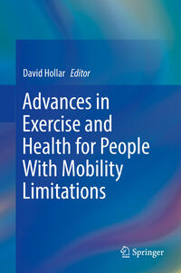 Advances in Exercise and Health for People With Mobility Limitations