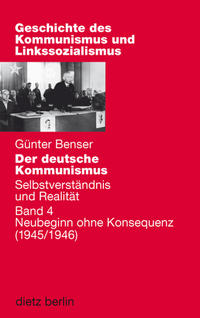 Der deutsche Kommunismus. Selbstverständnis und Realität