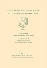 Das Deutsche historische Institut in Rom Die Bibliotheca Hertziana und der Palazzo Zuccari in Rom