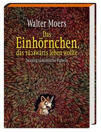 Das Einhörnchen, das rückwärts leben wollte