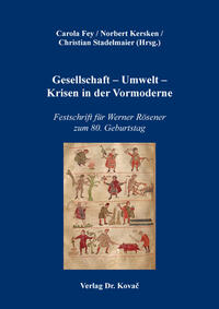 Gesellschaft – Umwelt – Krisen in der Vormoderne