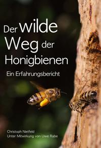 Der wilde Weg der Honigbienen