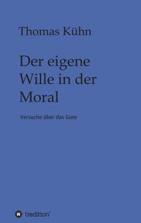 Der eigene Wille in der Moral