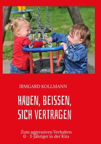Hauen, beißen, sich vertragen