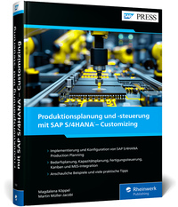 Produktionsplanung und -steuerung mit SAP S/4HANA – Customizing