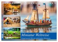 Miniatur Weltreise (Tischkalender 2025 DIN A5 quer), CALVENDO Monatskalender