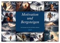 Motivation und Bergsteigen (Wandkalender 2025 DIN A4 quer), CALVENDO Monatskalender