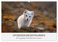 Spitzbergen und der Polarkreis (Wandkalender 2025 DIN A2 quer), CALVENDO Monatskalender