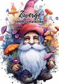 Zwerge - 100 Ausmalbilder