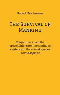 The Survival of Mankind