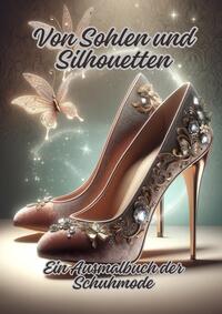 Von Sohlen und Silhouetten