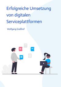 Erfolgreiche Umsetzung von digitalen Serviceplattformen