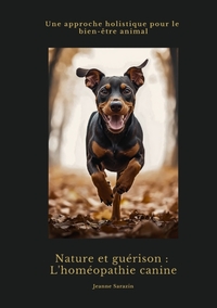 Nature et guérison: L'homéopathie canine
