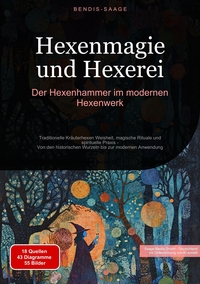 Hexenmagie und Hexerei: Der Hexenhammer im modernen Hexenwerk