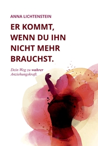 Er kommt, wenn du ihn nicht mehr brauchst