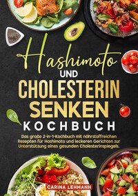 Hashimoto und Cholesterin Senken Kochbuch