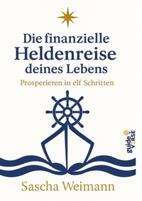 Die finanzielle Heldenreise des Lebens