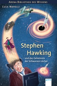 Stephen Hawking und das Geheimnis der Schwarzen Löcher