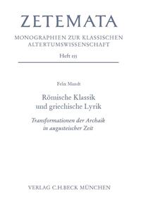 Zetemata / Römische Klassik und griechische Lyrik