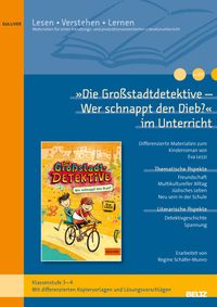 »Die Großstadtdetektive - Wer schnappt den Dieb?« im Unterricht