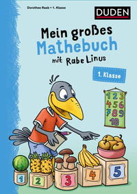 Mein großes Mathebuch mit Rabe Linus – 1. Klasse