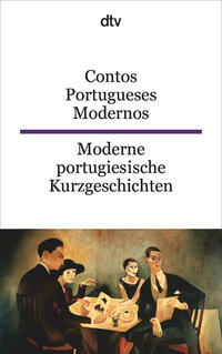 Contos Portugueses Modernos Moderne portugiesische Kurzgeschichten