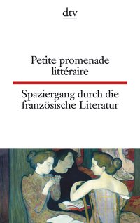 Petite promenade littéraire Spaziergang durch die französische Literatur