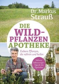 Die Wildpflanzen-Apotheke