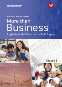 More than Business - Englisch an der Wirtschaftsschule in Bayern