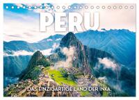 Peru - Das einzigartige Land der Inkas. (Tischkalender 2025 DIN A5 quer), CALVENDO Monatskalender