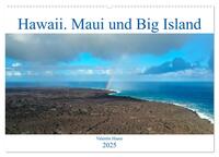 Hawaii, Maui und Big Island (Wandkalender 2025 DIN A2 quer), CALVENDO Monatskalender