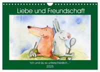 Liebe und Freundschaft (Wandkalender 2025 DIN A4 quer), CALVENDO Monatskalender