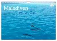 MALEDIVEN Wunderwelt (Wandkalender 2025 DIN A4 quer), CALVENDO Monatskalender