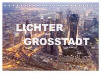 Lichter der Großstadt (Tischkalender 2025 DIN A5 quer), CALVENDO Monatskalender