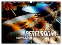 Percussion - Rhythmus im Blut (Wandkalender 2025 DIN A3 quer), CALVENDO Monatskalender